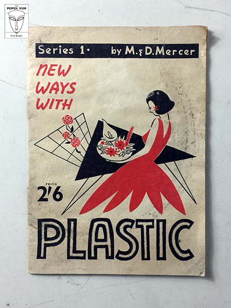 M. & D. Mercer - New Ways With Plastic